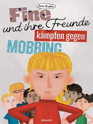 cover image of Fine und ihre Freunde kämpfen gegen Mobbing